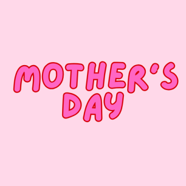 Mother’s Day